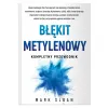Błękit metylenowy. Kompletny przewodnik Mark Sloan