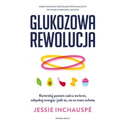 Glukozowa rewolucja - Jessie Inchauspé