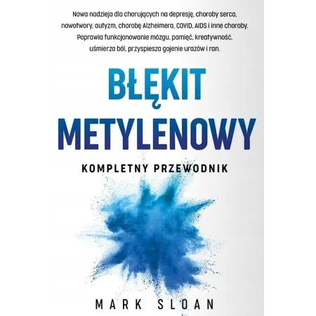 Błękit metylenowy. Kompletny przewodnik Mark Sloan