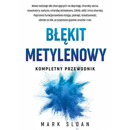 Błękit metylenowy. Kompletny przewodnik Mark Sloan